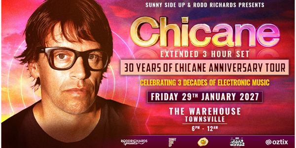 CHICANE - 30 YEAR ANNIVERSARY TOUR @ THE WAREHOUSE