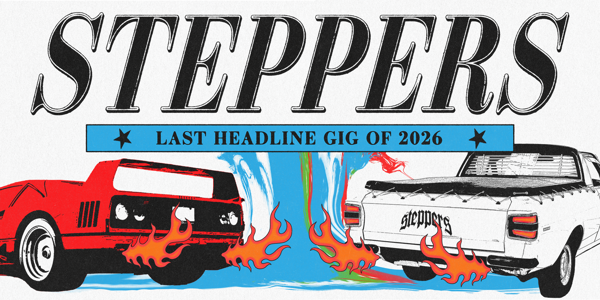 STEPPERS - Last headliner of 2026