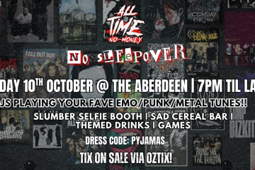 ALL TIME NO SLEEPOVER – Perth’s Comfiest Emo PJ Party
