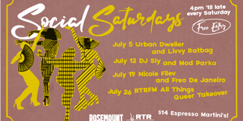 Rosemount Hotel X RTRFM Social Saturdays July