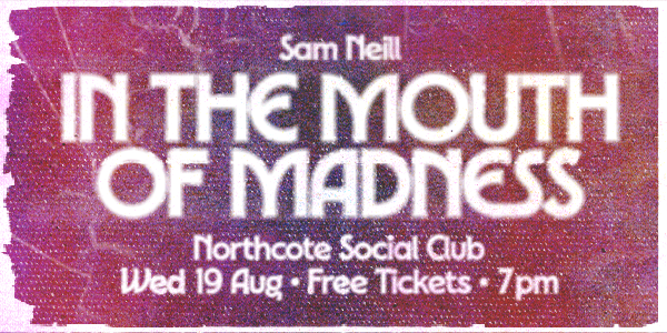 In The Mouth of Madness (Film Screening)