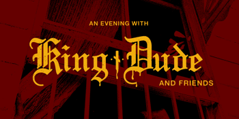 An Evening with King Dude (USA) and friends at Lefty's Music Hall"