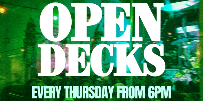 Thursday Open Decks (Free Entry)
