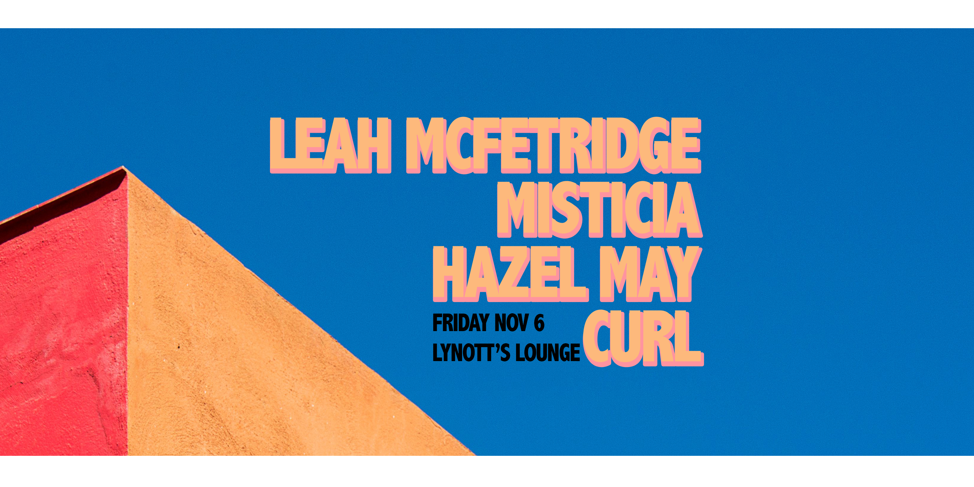 Leah McFetridge, Misticia, Hazel May & Curl