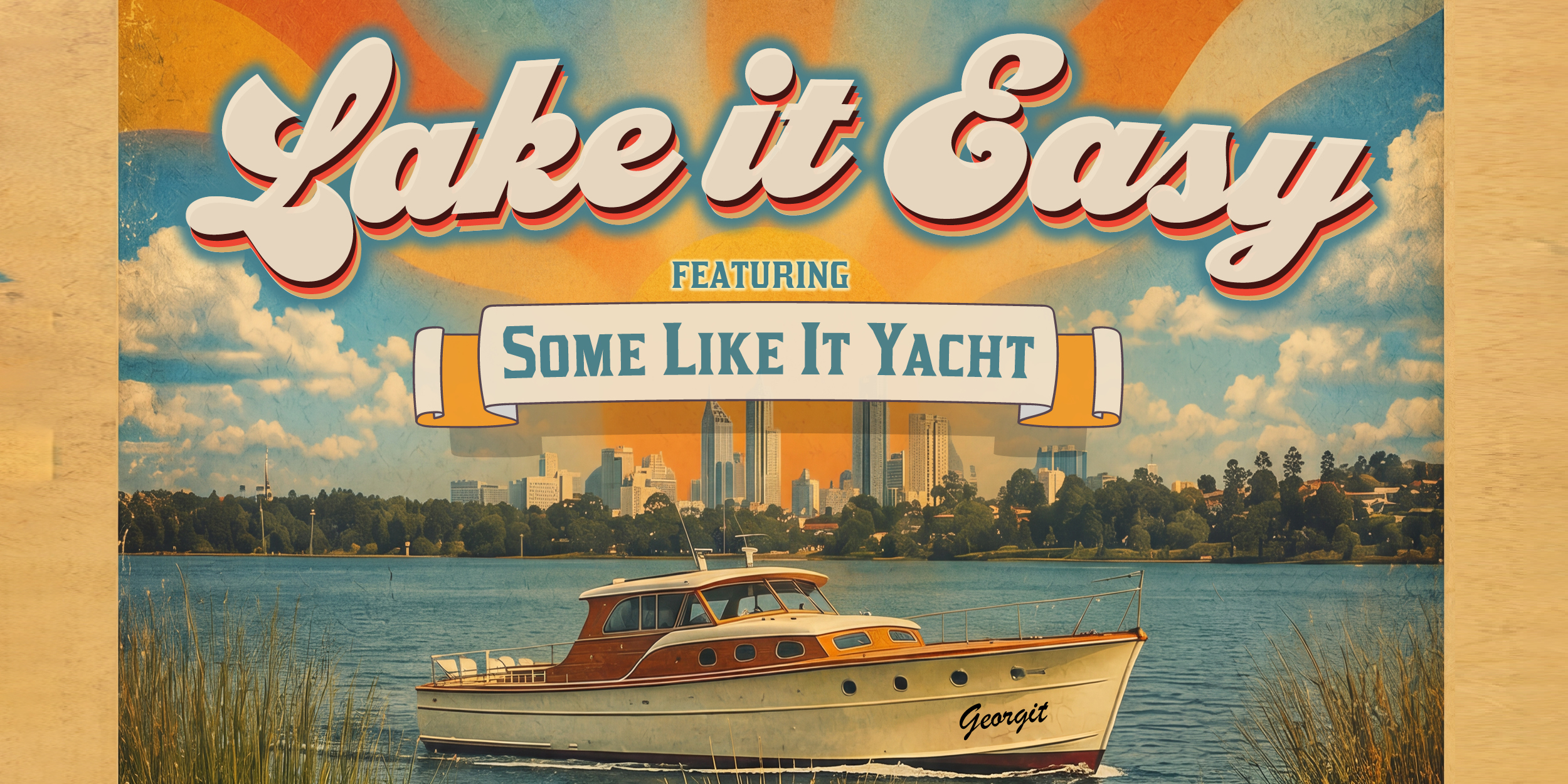 Some Like It Yacht: Lake It Easy!