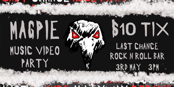 MAGPIE MUSIC VIDEO PARTY