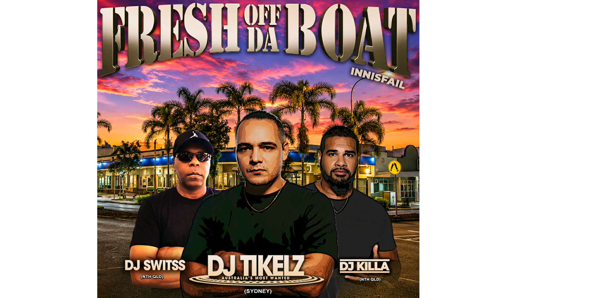 Fresh Off Da Boat - Innisfail