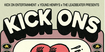 Kick Ons w/ Last Embers, The Styes & Sugargum
