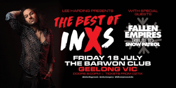 LEE HARDING PRESENTS: THE BEST OF INXS | GEELONG
