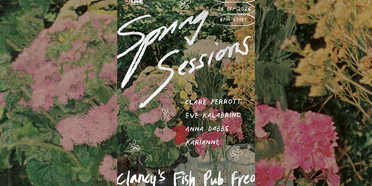 Spring Sessions: Clare Perrott, Karianne, Anna Dabbs, Eve Kalabrino