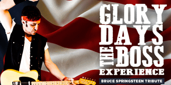 Glory Days The Boss Experience