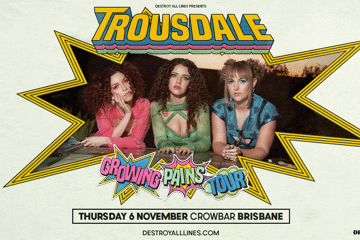 Trousdale - The Growing Pains Australian Tour