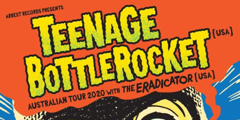 Teenage Bottlerocket