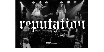 REPUTATION: The Ultimate Taylor Swift show