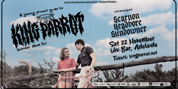 KING PARROT | A Young Persons Guide To King Parrot - Album Tour - Part II