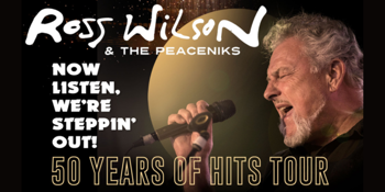 Ross Wilson & The Peaceniks - 50 Years of Hits