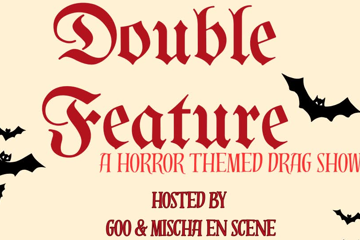 Double Feature The Drag Show