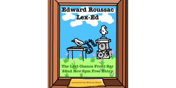 Edward Roussac + Lex-Ed - FREE SHOW