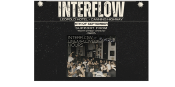 INTERFLOW -- "Unemployed Hours" Launch Show