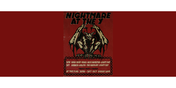 Night #1 - Nightmare at The Y live at The Y HQ - Concert poster