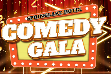 Springlake Hotel Comedy Gala