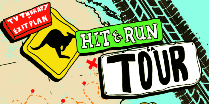 TV Therapy & Exit Plan - Hit & Run Tour 2025