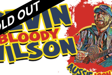 Kevin Bloody Wilson - 'Aussie Icon Tour'