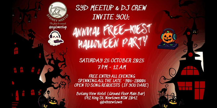 Sydney Meetup & DJ Crew: Annual FREE-Kiest Halloween Party 2025