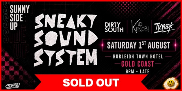 Sneaky Sound System + Dirty South + Kid Kenobi + TV Rock poster