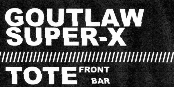 Event image for Goutlaw • Super-X