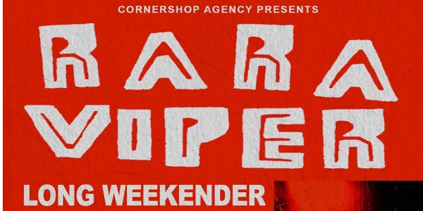 Ra Ra Viper - Ra Ra Long Weekender live at The River in Margaret River on April 04, 2026 - Concert poster