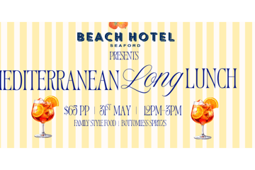 Mediterranean Long Lunch @ The Beach Hotel
