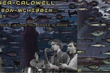 Parker/Caldwell Quartet Play Elvin Jones, Stone Alliance and More!