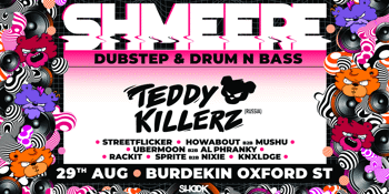 SHMEERE 18 Dubstep + Drum & Bass ft. TEDDY KILLERZ (Russia)