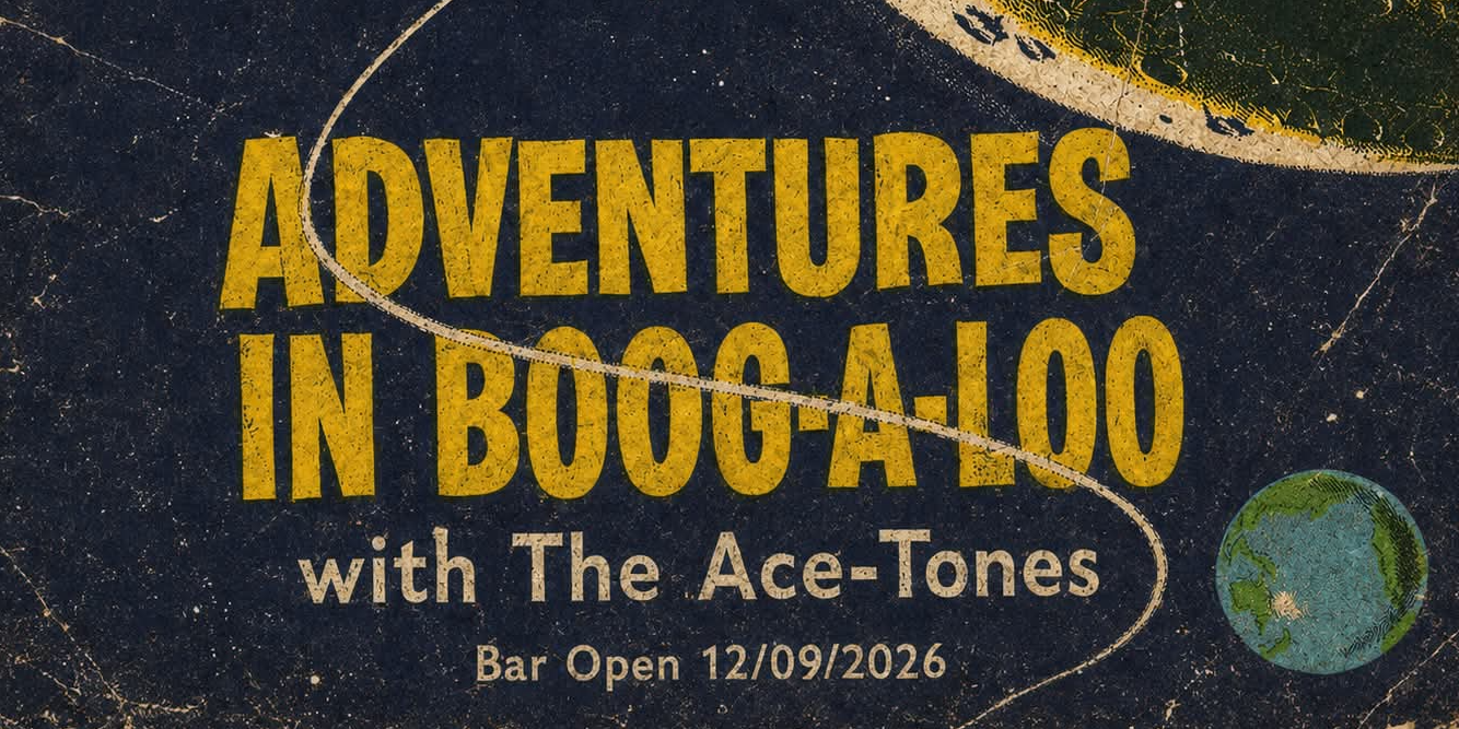 **FREE ENTRY** The Ace Tones (Front Bar)