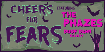"Cheers for Fears" feat. The Phazes & Doof Dahn