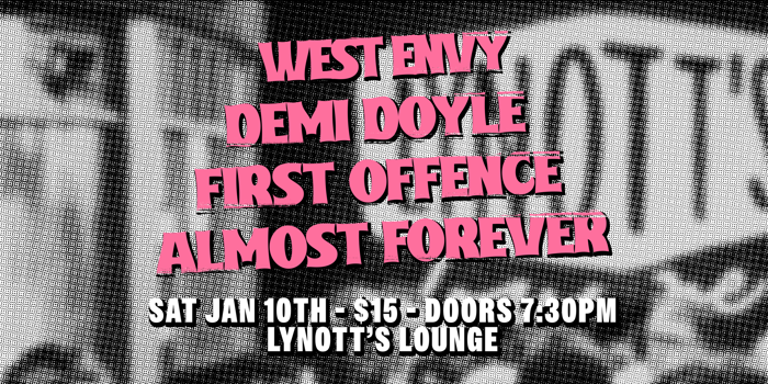 West Envy, Demi Doyle, First Offence & Almost Forever