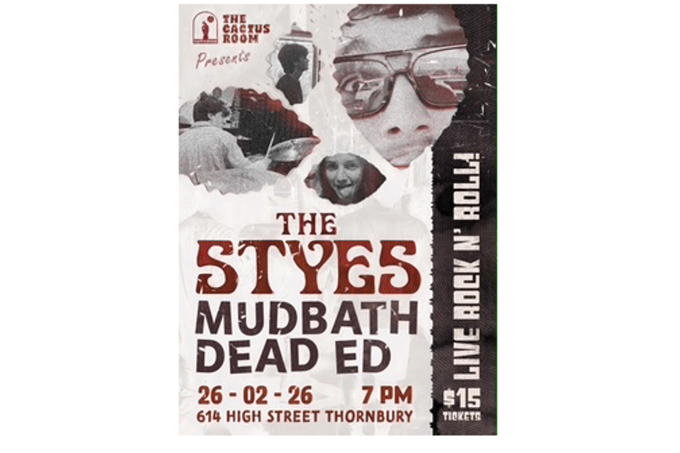 The Styes / Mudbath / Dead Ed