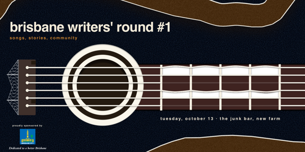 brisbane writers' round #1 live at The Junk Bar - Concert poster