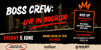 Boss Crew: LIVE in Boorloo