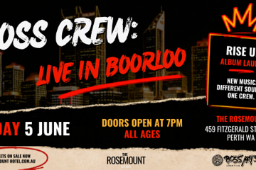 Boss Crew: LIVE in Boorloo