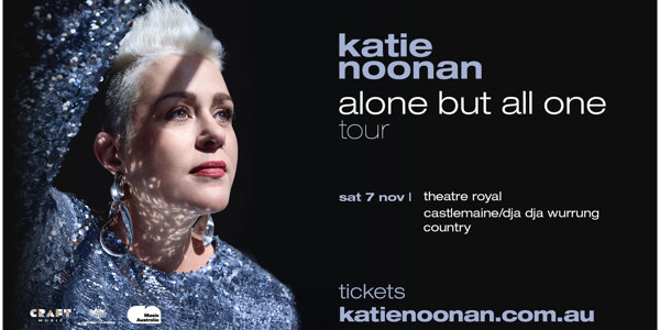 KATIE NOONAN - Alone but All One Tour live at Theatre Royal - Concert poster