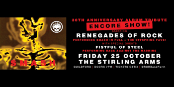 "SMASH" 30TH ANNIVERSARY TRIBUTE - ENCORE SHOW performed by RENEGADES OF ROCK