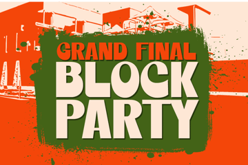 GRAND FINAL BLOCK PARTY
