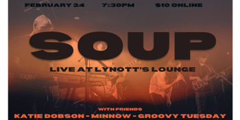 Soup: Live at Lynotts Lounge
