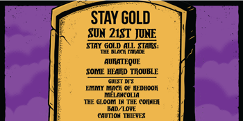 STAY GOLD FINAL NIGHT | STAY GOLD ALL STARS play THE BLACK PARADE + GREATEST HITS w/ AURATEQUE + SOME HEARD TROUBLE
