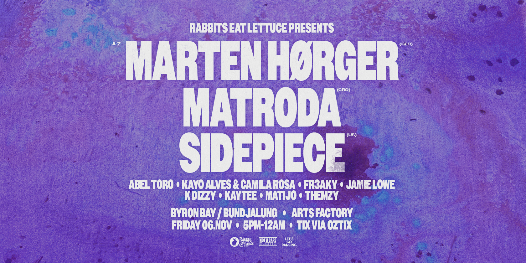 Rabbits Eat Lettuce Presents: Marten Hørger • Matroda • Sidepiece - Byron Bay