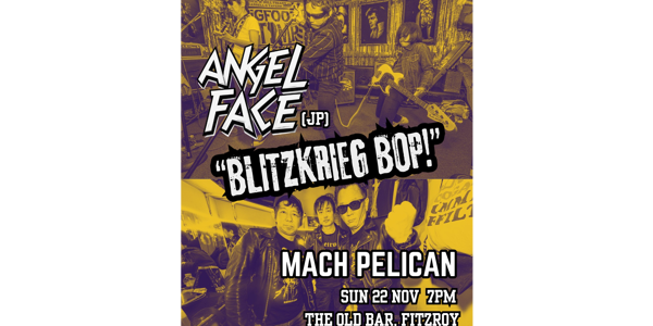 ANGEL FACE (JPN) vs MACH PELICAN live at The Old Bar - Concert poster