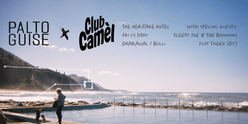 Club Camèl + Palto Guise + Sleepy Joe & The Bananas +  Just TNEEK (DJ)