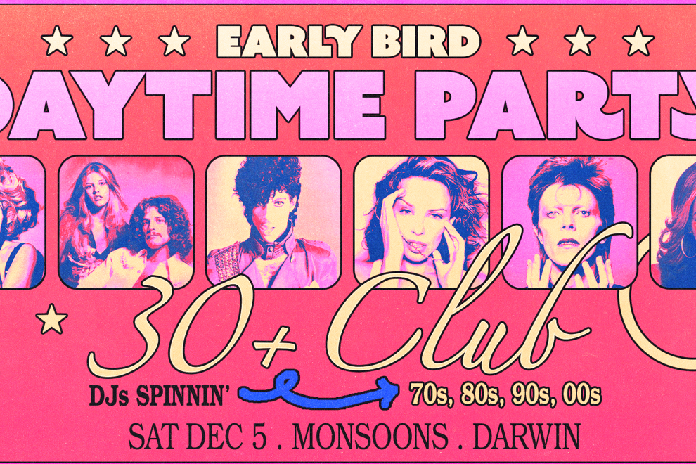 Early Bird: Daytime Clubbing for the 30+ Partygoer - Darwin